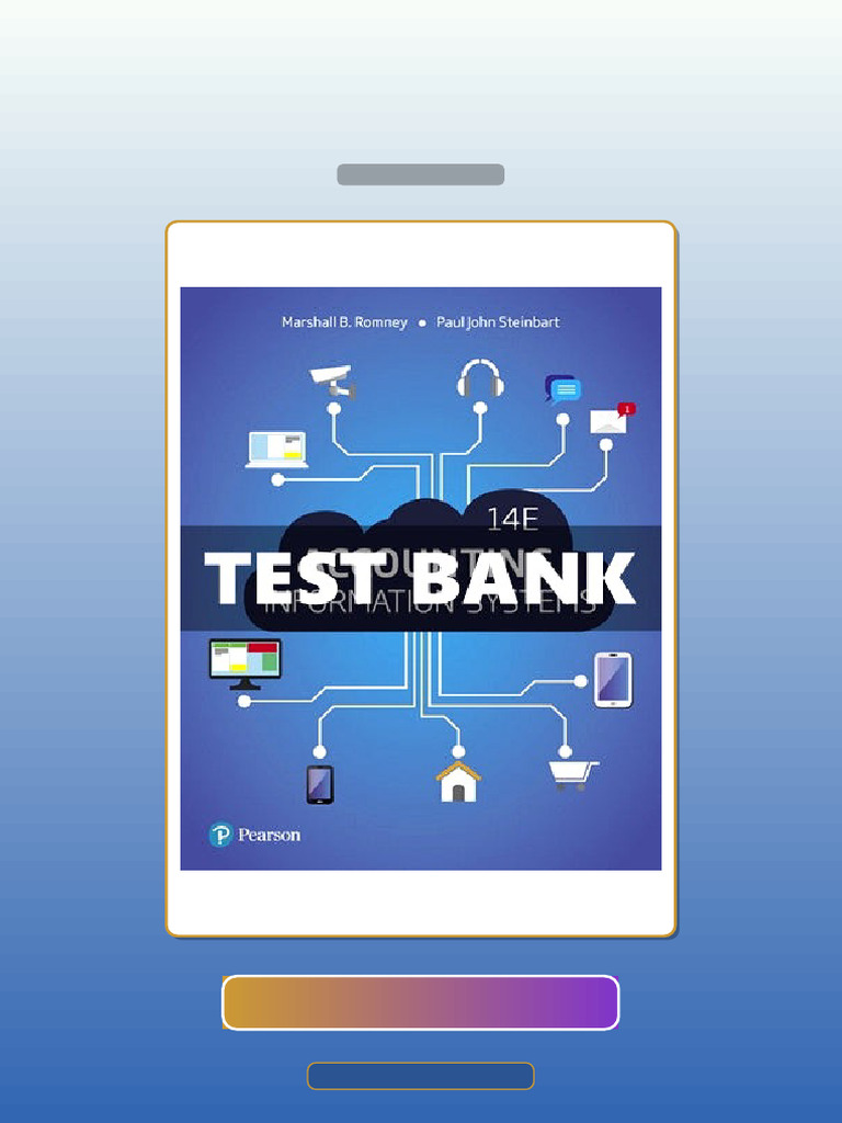Test Bank for Accounting Information Systems 14th Edition Romney | PDF ...