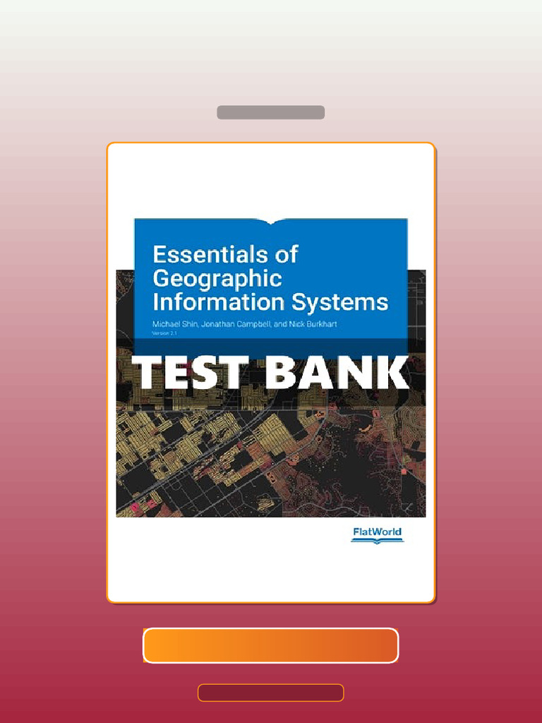 Test Bank for Essentials of Geographic Information Systems Version 2 1 ...