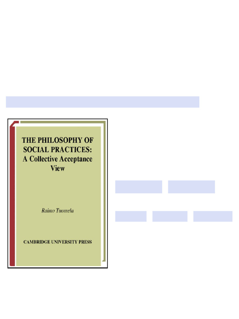 The philosophy of social practices a collective acceptance view 1. publ ...