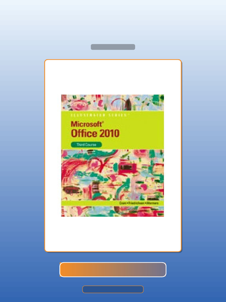 Test Bank for Microsoft Office 2010 Illustrated Third Course 1st ...