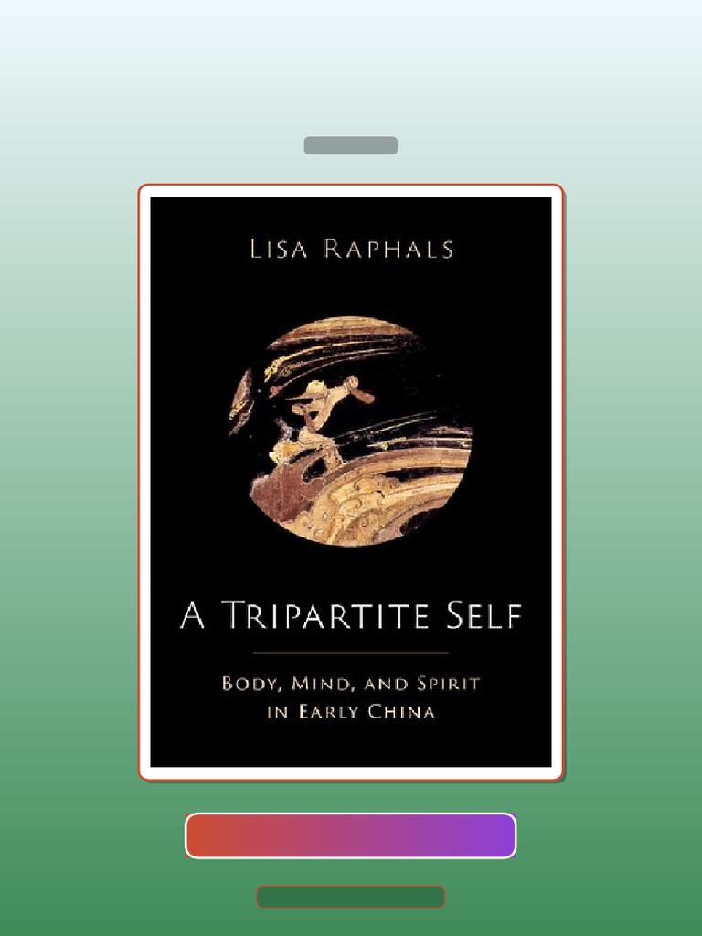 Test Bank for a Tripartite Self Mind Body and Spirit in Early China ...
