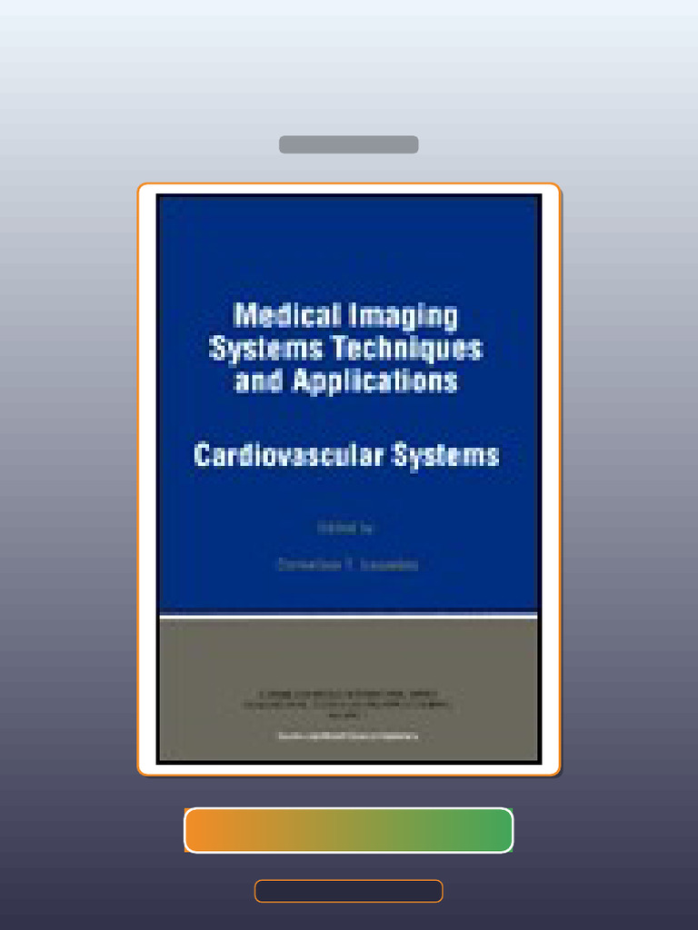 Test Bank for Medical Imaging Systems Techniques and Applications ...