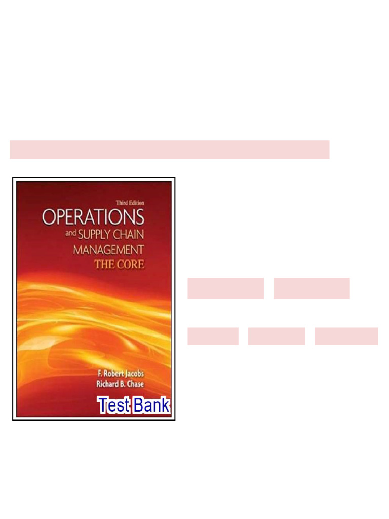 Operations And Supply Chain Management The Core 3rd Edition Jacobs Test ...