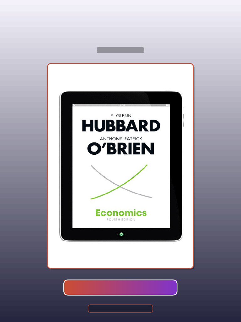 Test Bank for Economics 4E 4th Edition Glenn P Hubbard Anthony P OBrien | PDF | Multiple Choice ...