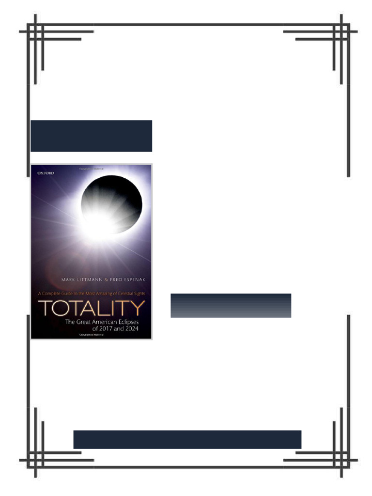 Totality The Great American Eclipses of 2017 and 2024 First Edition ...