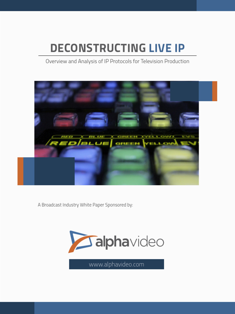 Alpha Video Deconstructing Live IP | PDF | Film And Video Technology ...