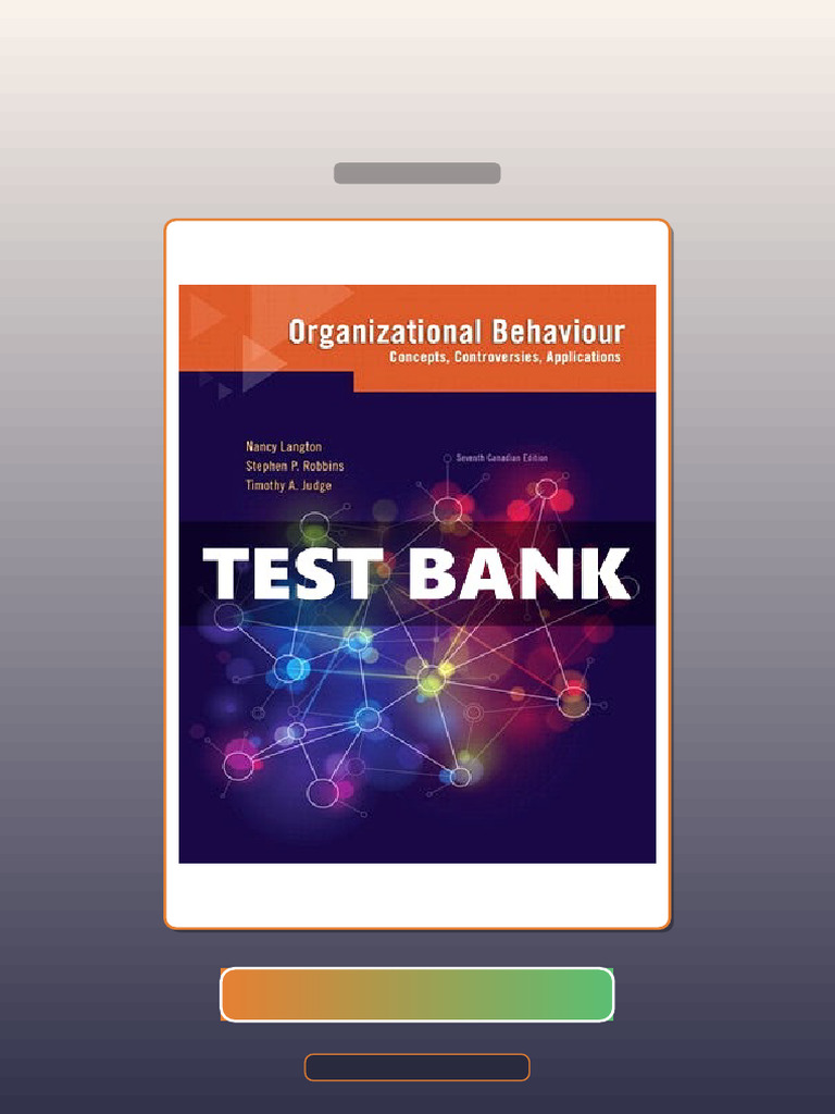Test Bank for Organizational Behaviour Concepts Controversies ...