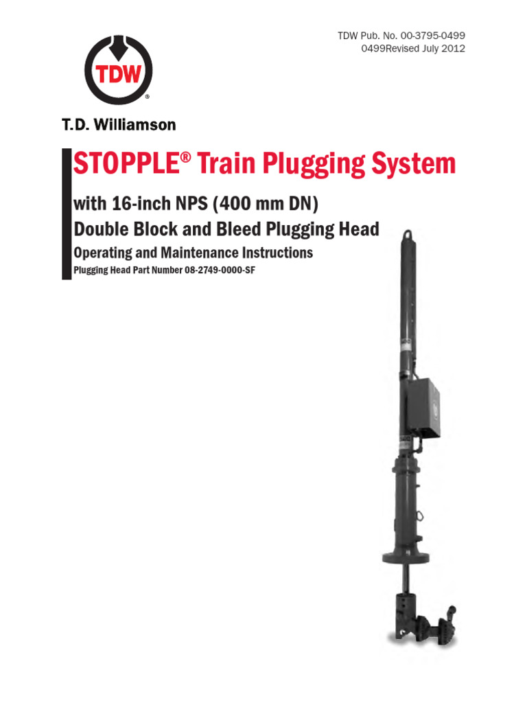 00-3795-0499 STOPPLE Train Plugging System, 16-Inch Revised July 2012 ...