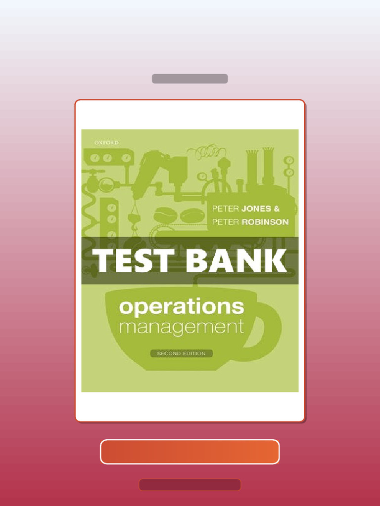 Test Bank for Operations Management 2 Ed Jones | PDF | Multiple Choice ...