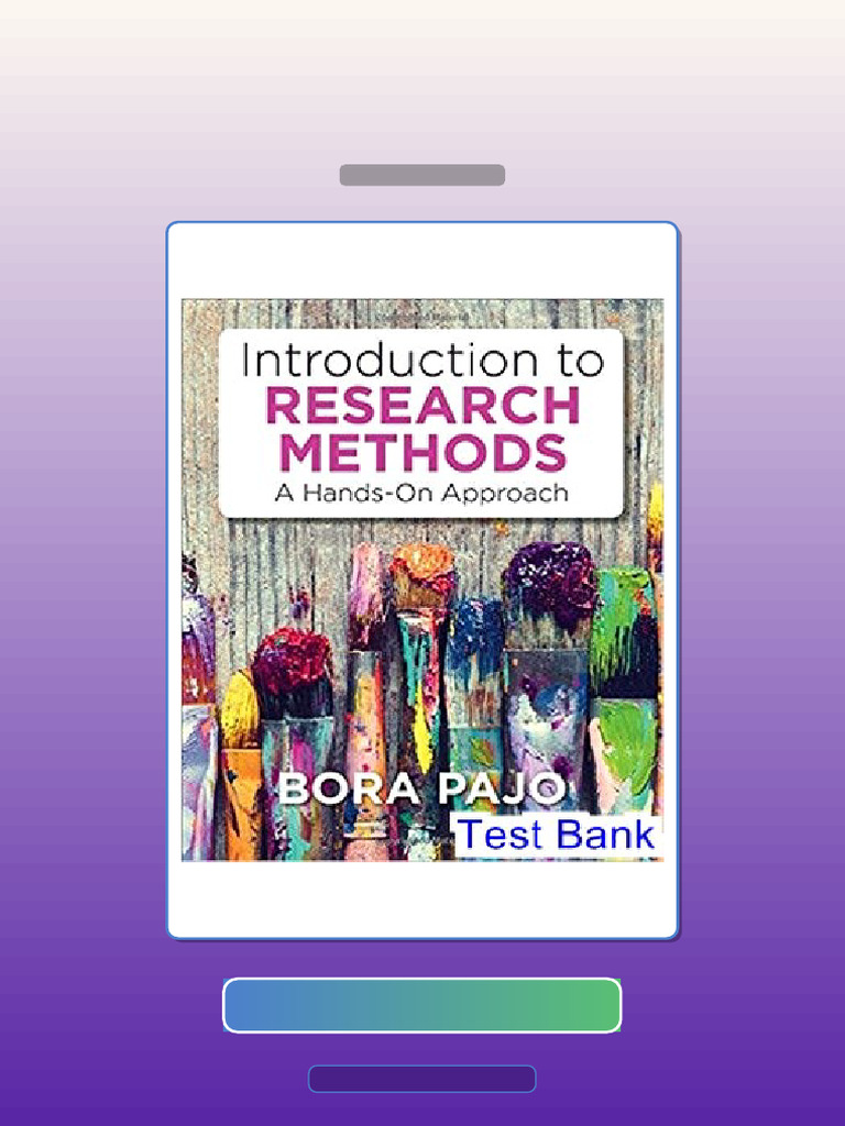 Test Bank for Introduction to Research Methods a Hands on Approach 1st ...