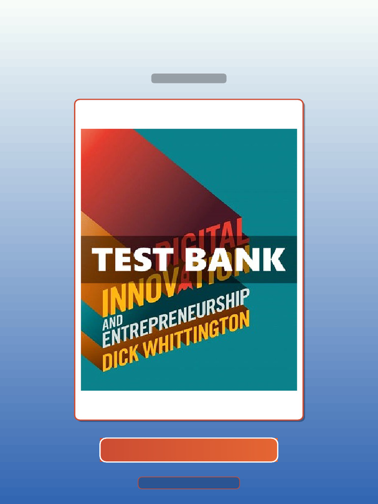 Test Bank for Digital Innovation and Entrepreneurship 1st Edition ...