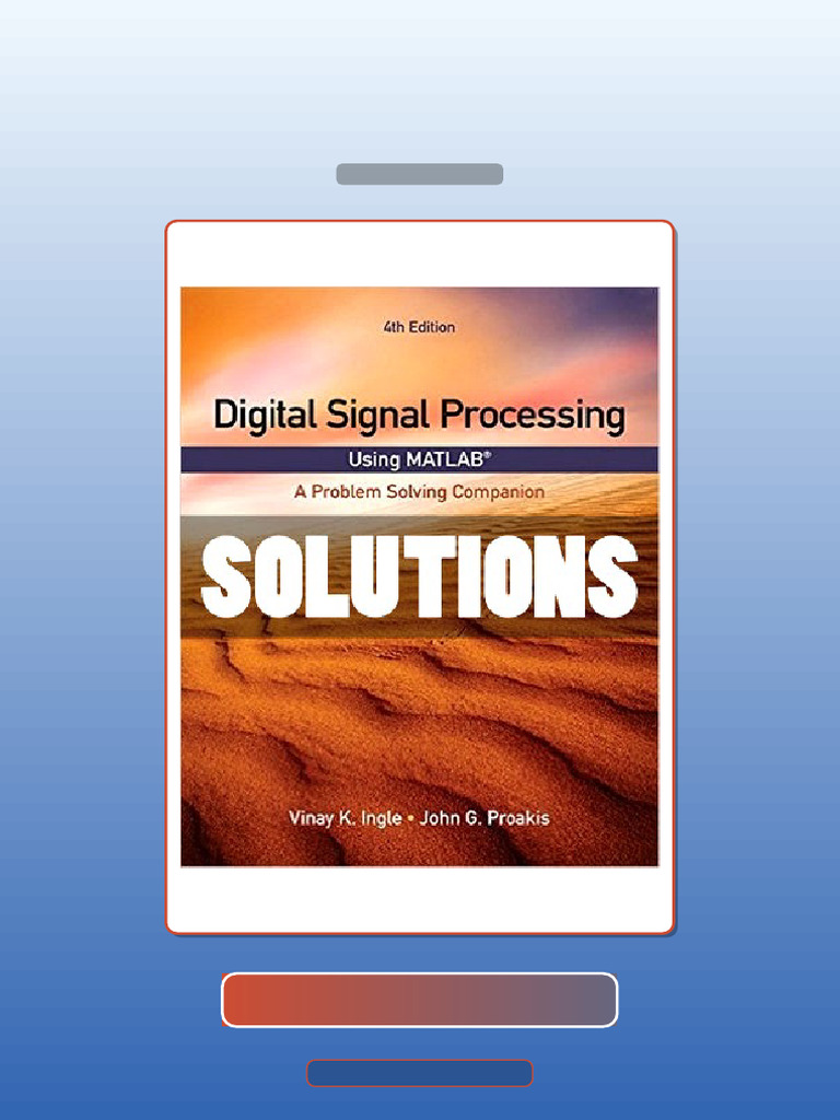 Test Bank for Digital Signal Processing Using MATLAB a Problem Solving ...