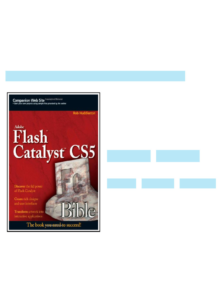 Flash Catalyst CS5 Bible 1st Edition Rob Huddleston available full ...