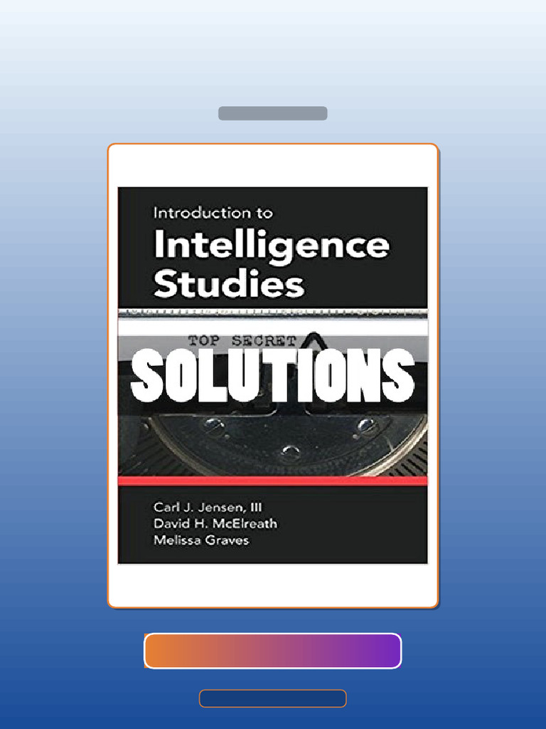 Test Bank for Solutions Introduction to Intelligence Studies 1 Ed ...