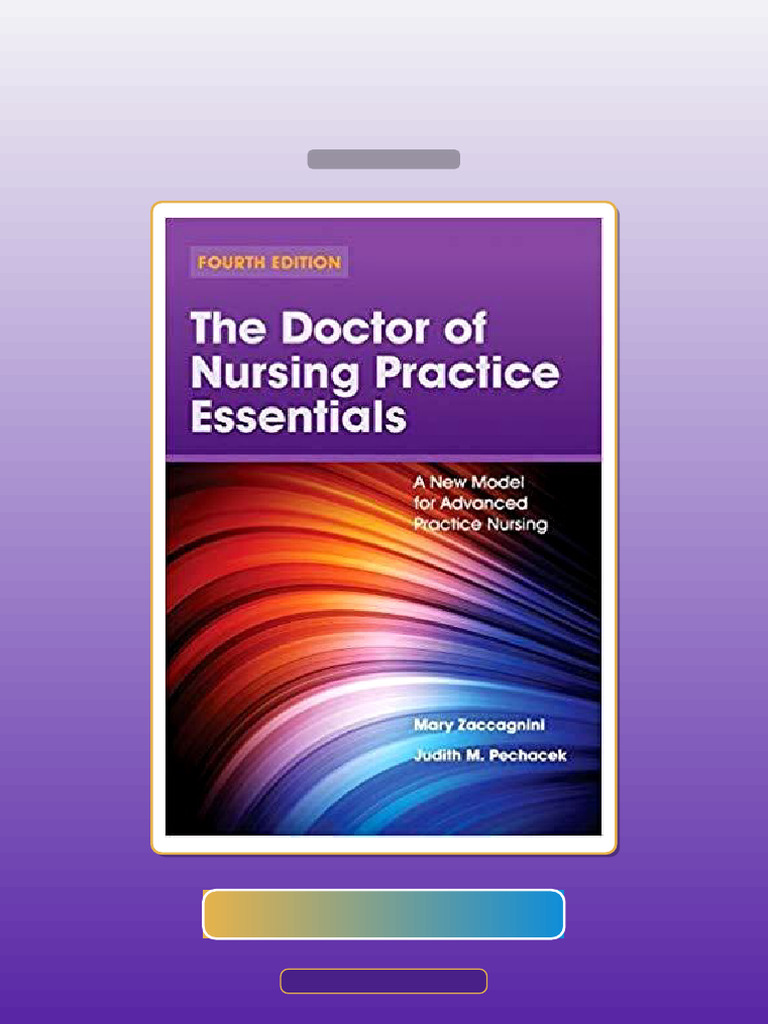 Test Bank for the Doctor of Nursing Practice Essentials a New Model for ...