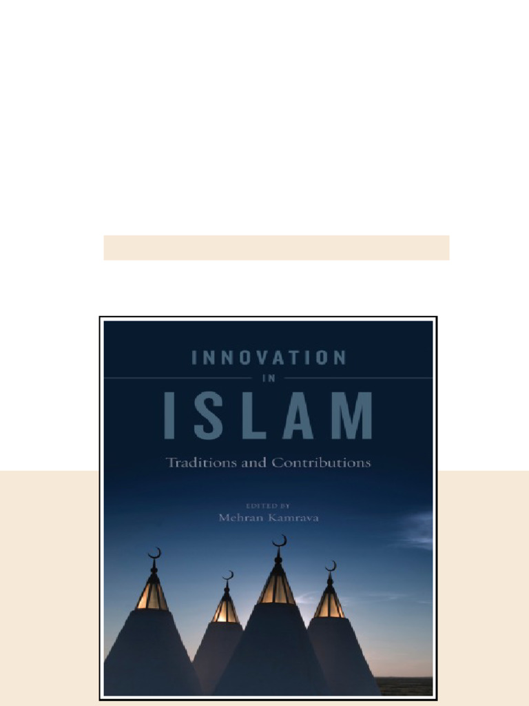 Innovation In Islam Traditions And Contributions Georgetown University ...