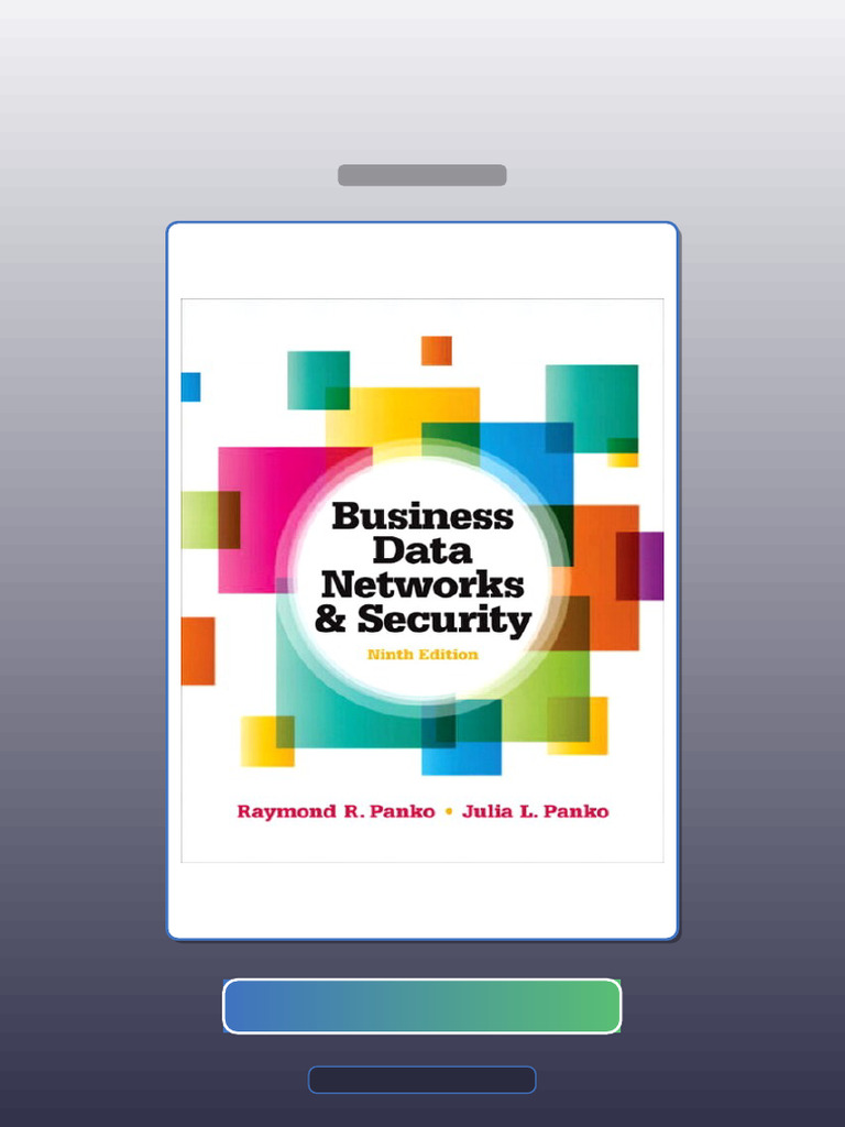 Test Bank for Business Data Networks and Security 9th Edition by Panko ...