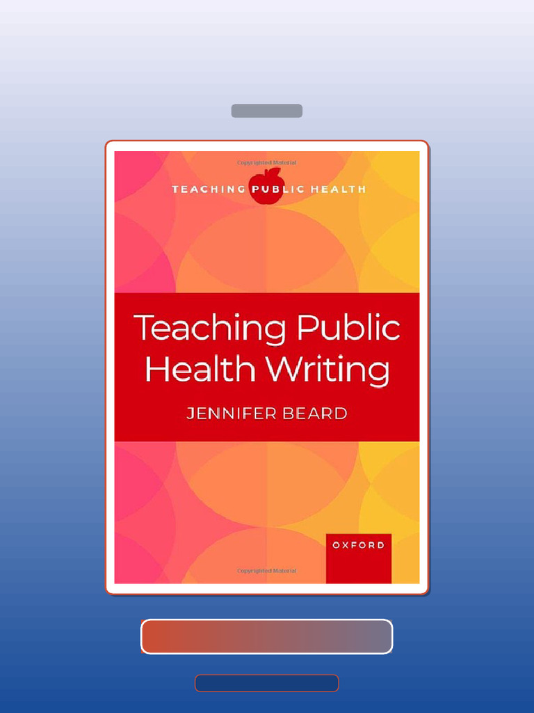 Test Bank for Teaching Public Health Writing Jennifer 0197576486 ...