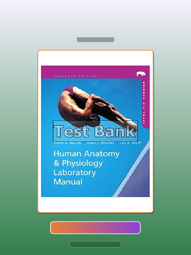 Test Bank for Human Anatomy and Physiology Laboratory Manual Fetal Pig ...