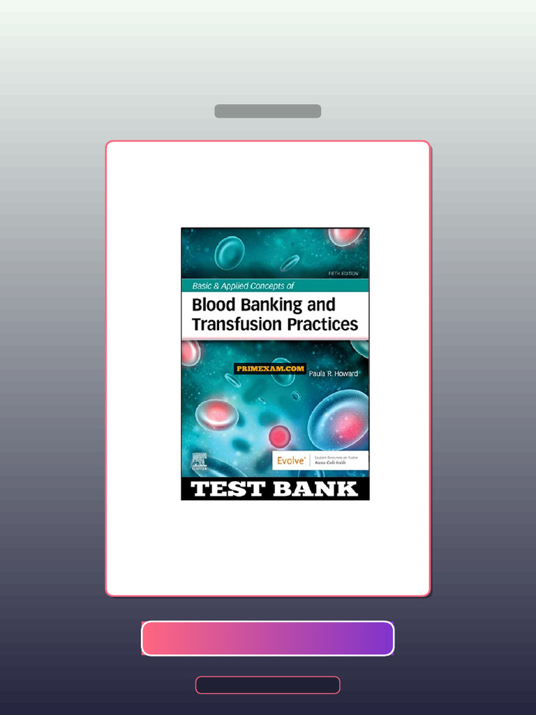 Test Bank for Basic and Applied Concepts of Blood Banking and ...