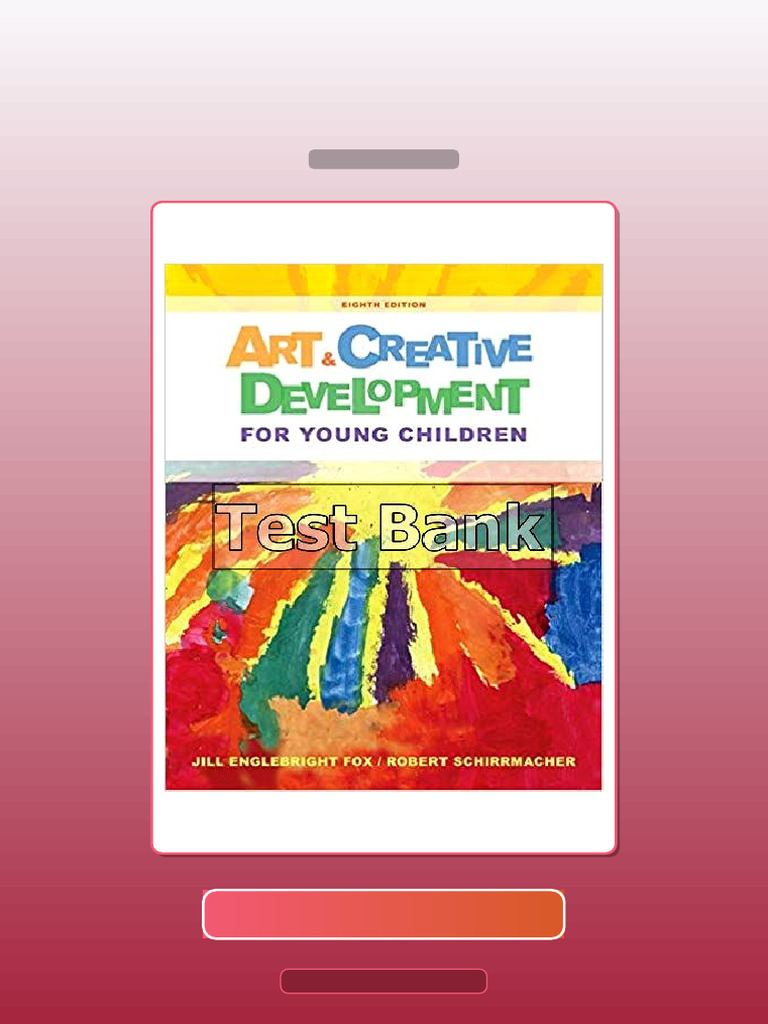 Test Bank for Art and Creative Development for Young Children 8th ...