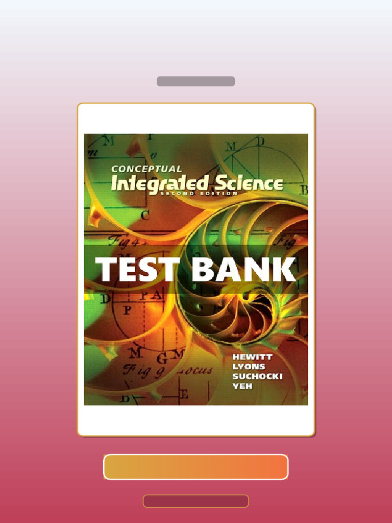 Test Bank for Conceptual Integrated Science 2nd Edition Hewitt | PDF ...