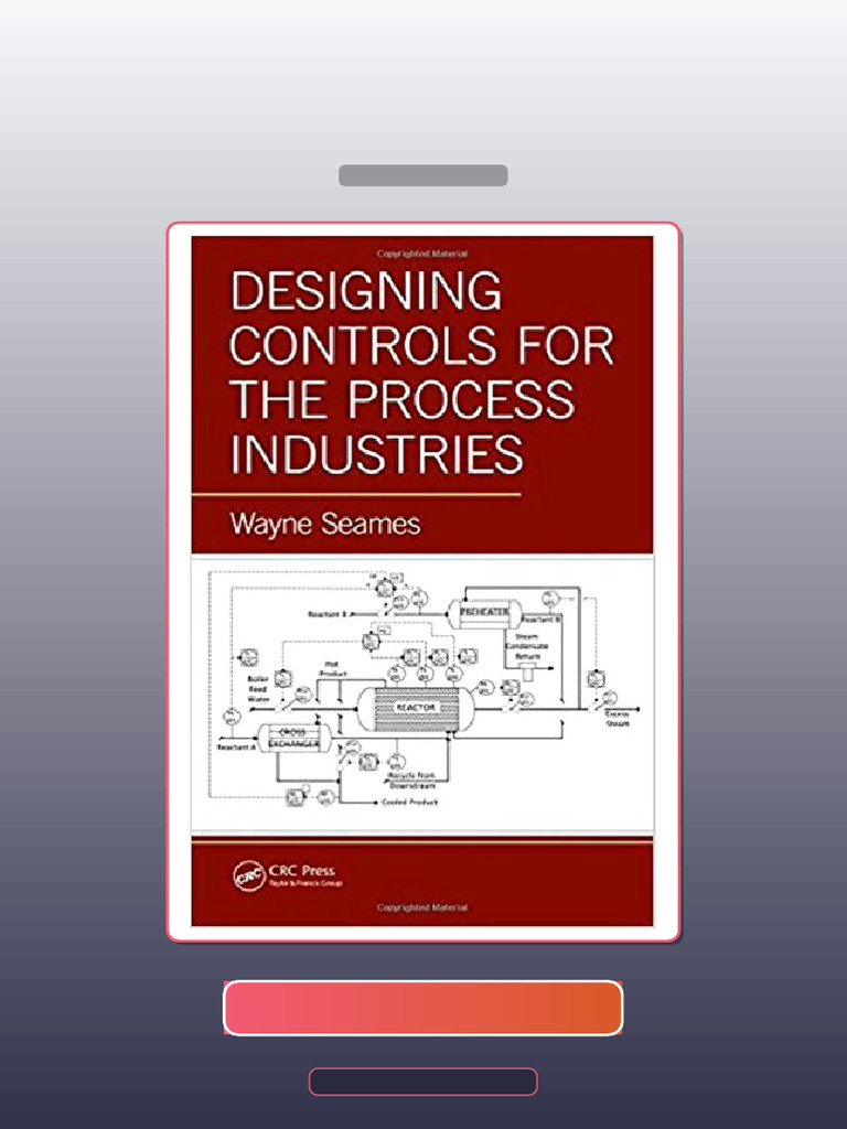 Test Bank for Designing Controls for the Process Industries 1st Seames ...