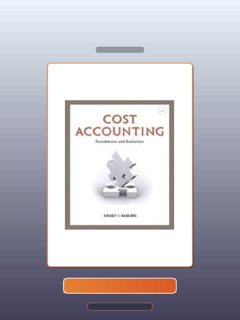 Test Bank for Cost Accounting Foundations and Evolutions 9th Edition ...