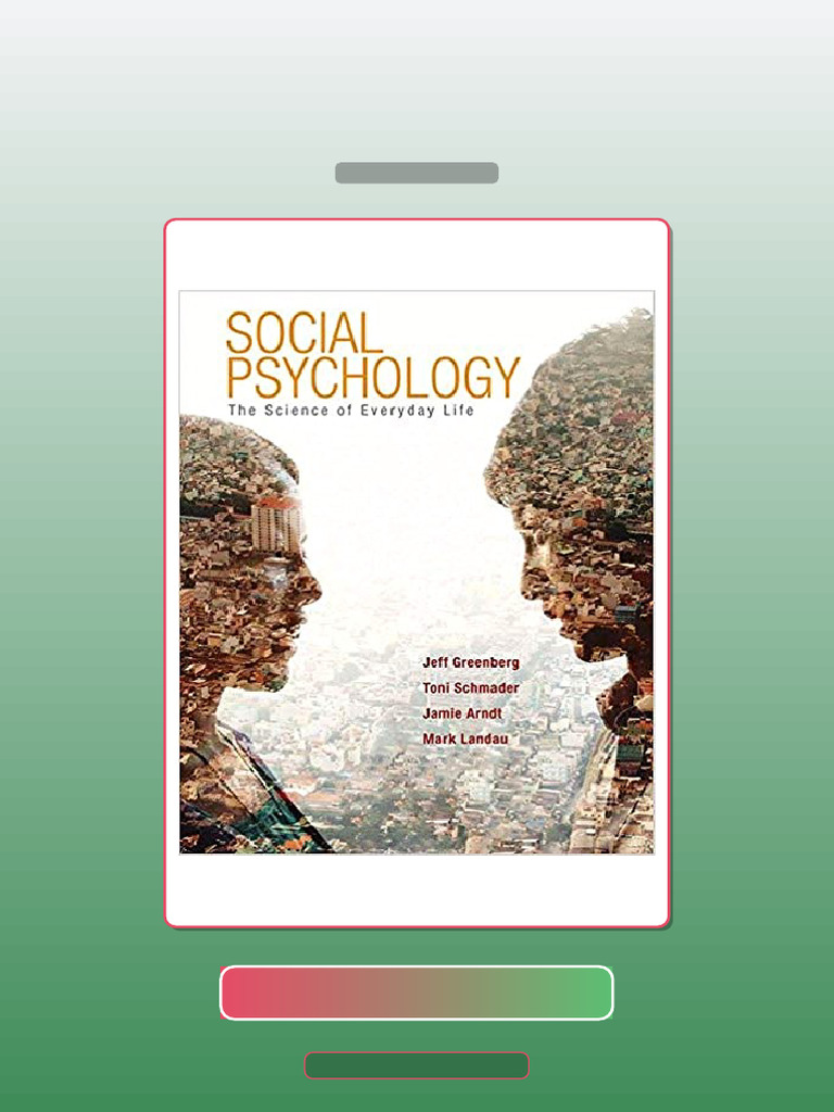 Test Bank for Social Psychology the Science of Everyday Life First ...