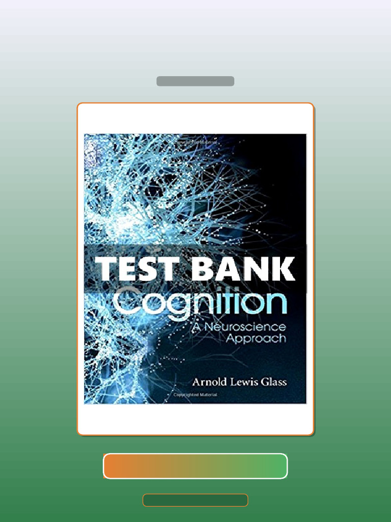 Test Bank for Cognition 1st Edition Glass | PDF | Multiple Choice