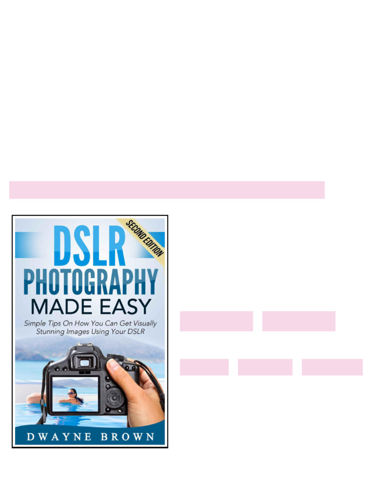Photography Dslr Photography Made Easy Simple Tips On How You Can Get ...