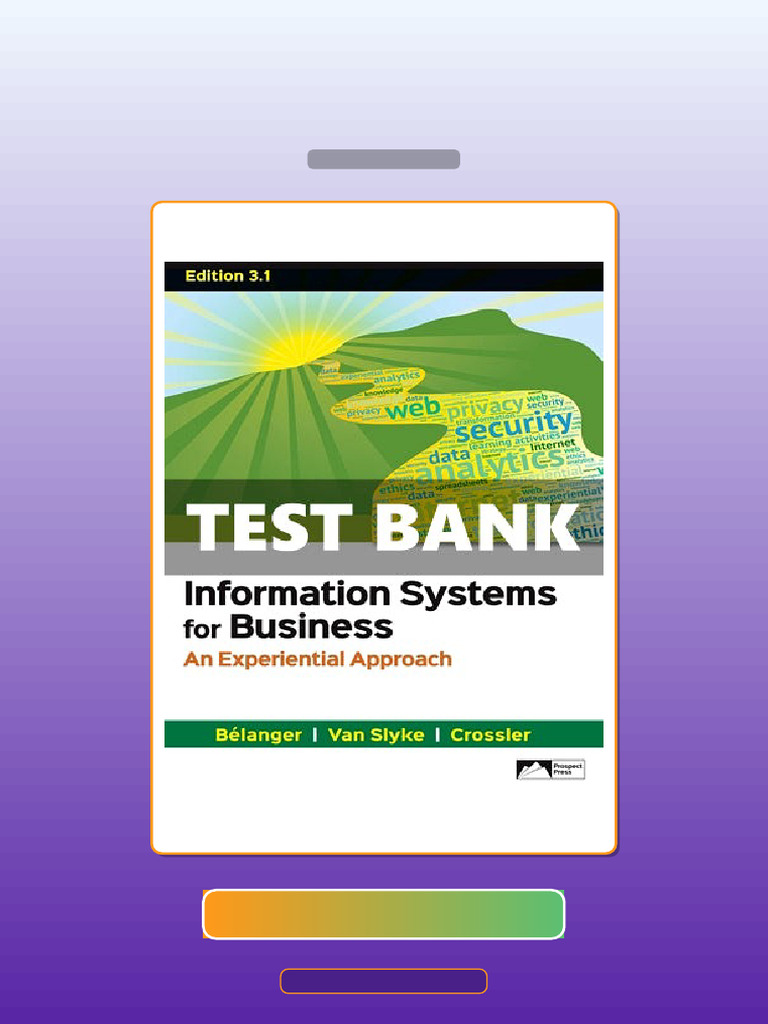 Test Bank for Information Systems for Business an Experiential Approach ...