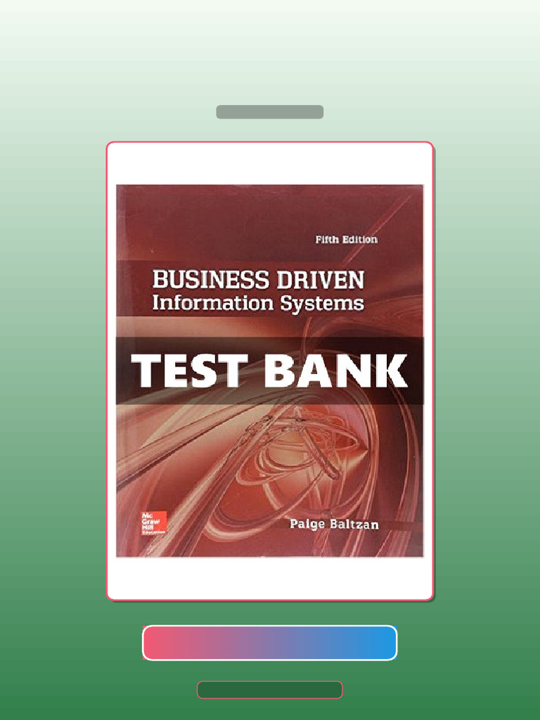 Test Bank for Business Driven Information Systems 5th Edition Baltzan | PDF