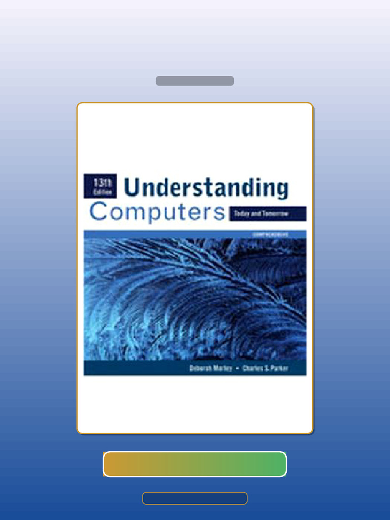 Test Bank for Understanding Computers Today and Tomorrow Comprehensive ...