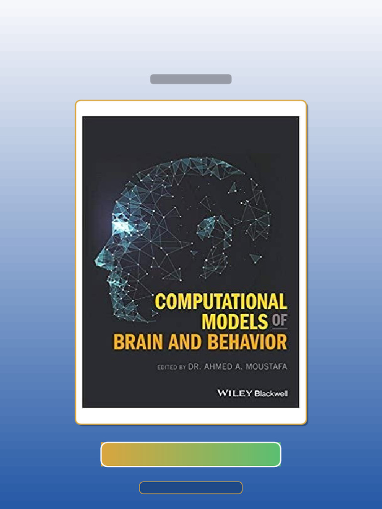 Test Bank for Computational Models of Brain and Behavior by Ahmed a ...