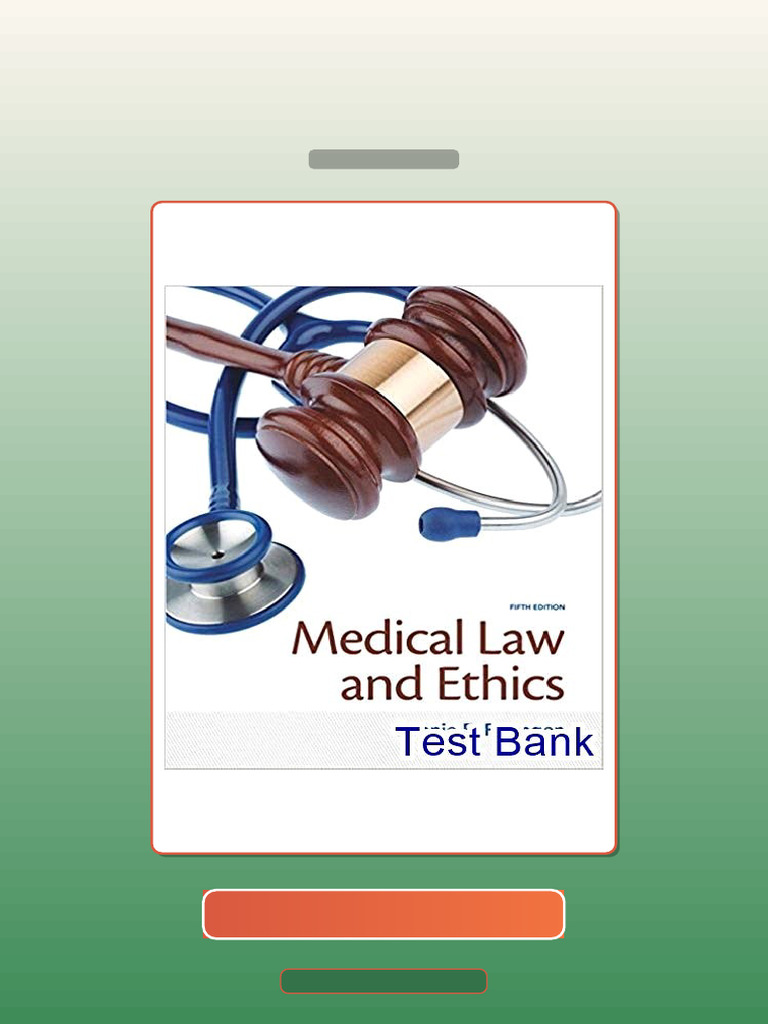 Test Bank for Medical Law and Ethics 4th Edition Fremgen | PDF ...