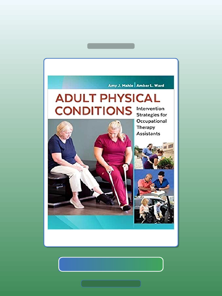 Test Bank for Adult Physical Conditions Intervention Strategies for ...
