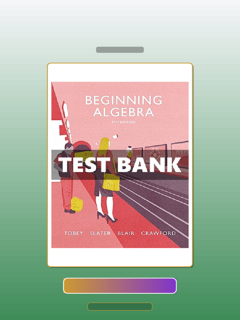 Test Bank for Beginning Algebra 9th Edition Tobey | PDF | Multiple ...