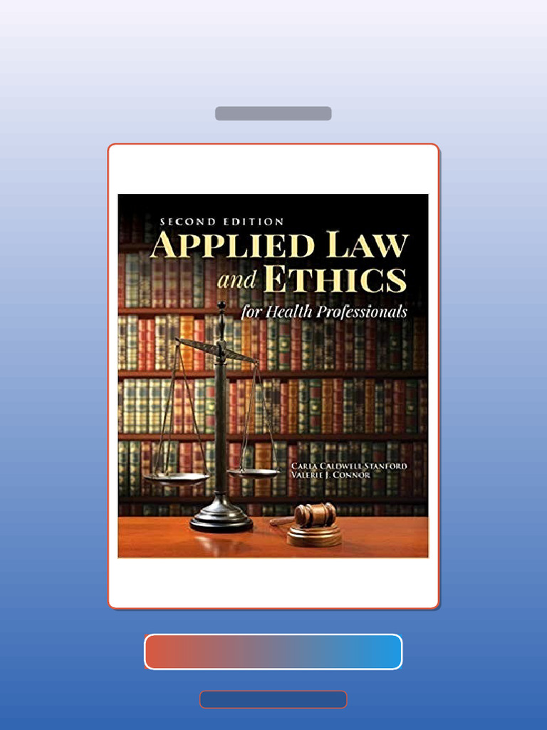 Test Bank for Applied Law Ethics for Health Professionals 2nd Edition ...