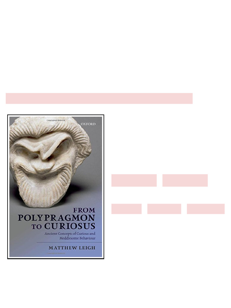 From polypragmon to curiosus ancient concepts of curious and meddlesome ...