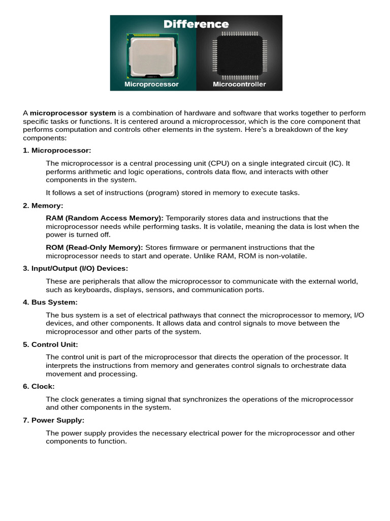A microprocessor system is a combination of hardware and software that ...