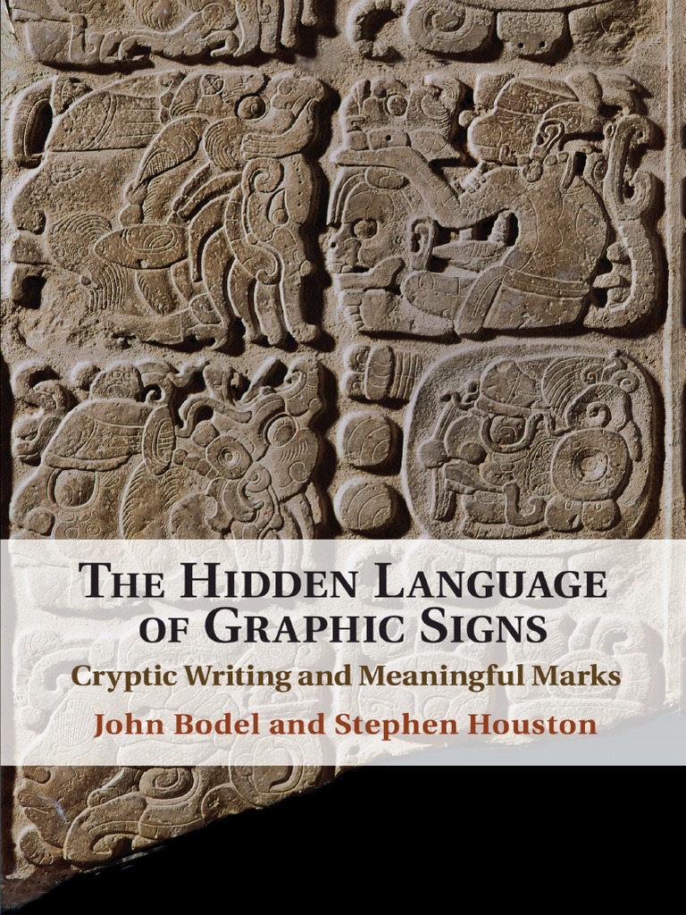 The Hidden Language of Graphic Signs Cryptic Writing and Meaningful ...