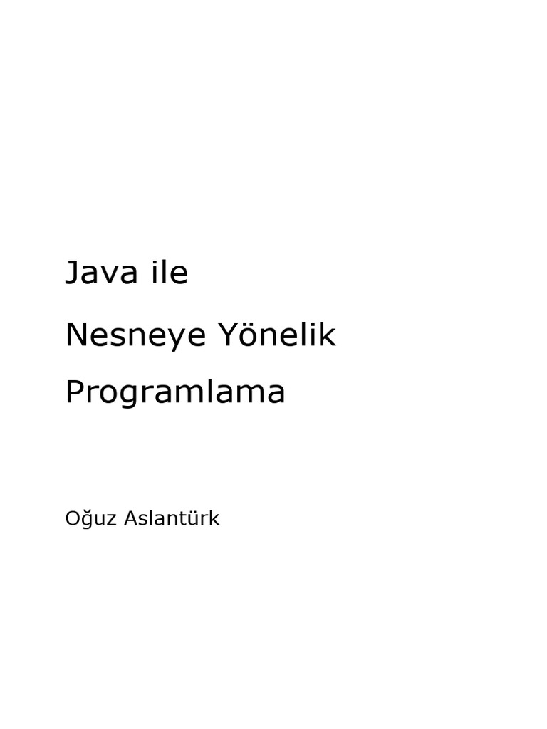 Java ile Nesneye Yönelik Programlama - Oğuz Aslantürk | PDF