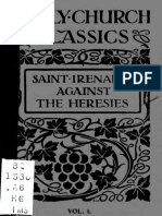 The Treatise of Irenaeus of Lugdunum (Lyons) AgainstThe Heresies Vol 1 Books 1-3 (1916) Montgomery Hitchcock Summary