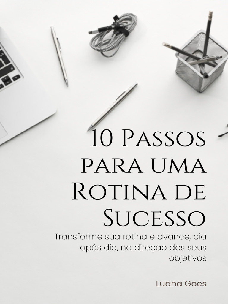 10 Passos para uma Rotina de Sucesso | PDF | Pensamento | Aprendizado