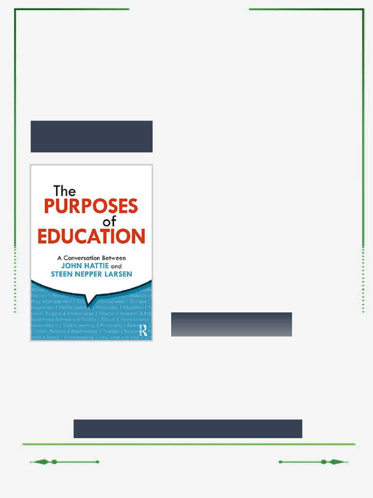 The Purposes of Education: A Conversation Between John Hattie and Steen ...