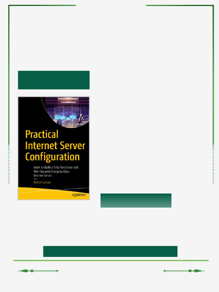 Practical Internet Server Configuration Learn to Build a Fully ...