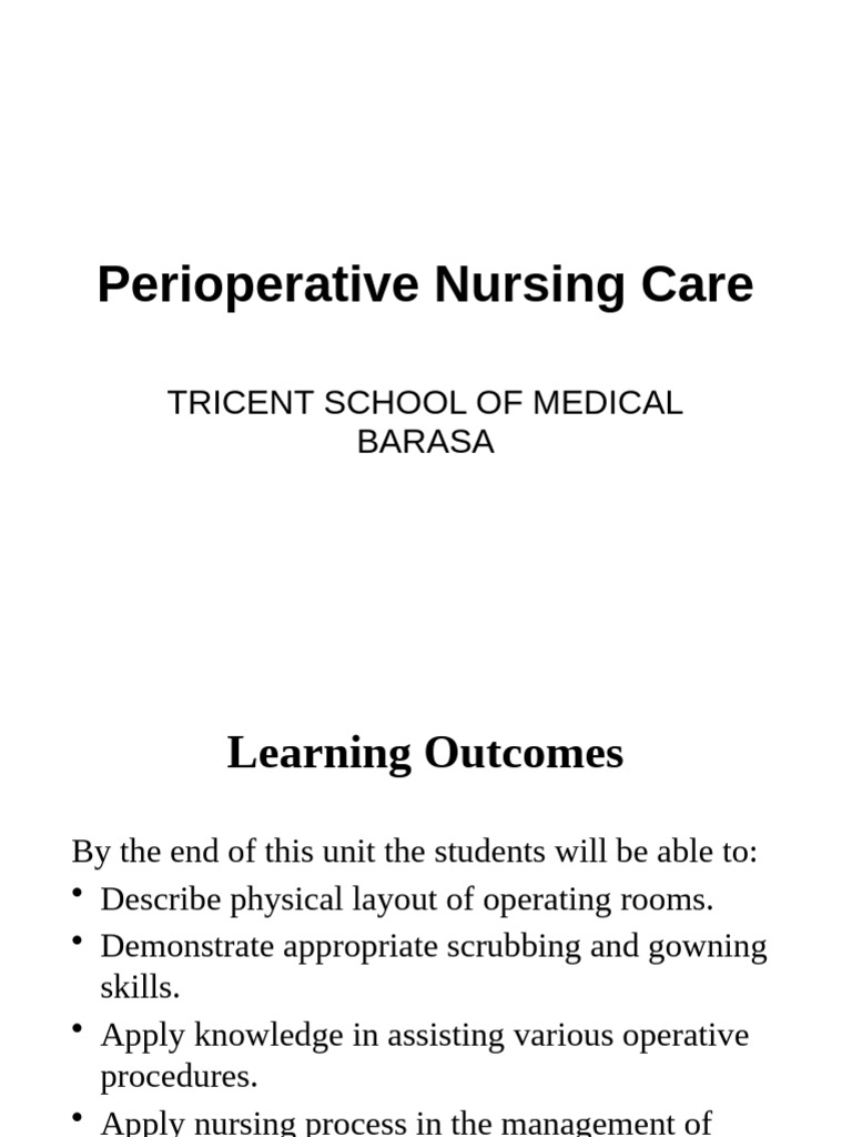 Perioperative Nursing Care Overview | PDF | Surgery | Anesthesia