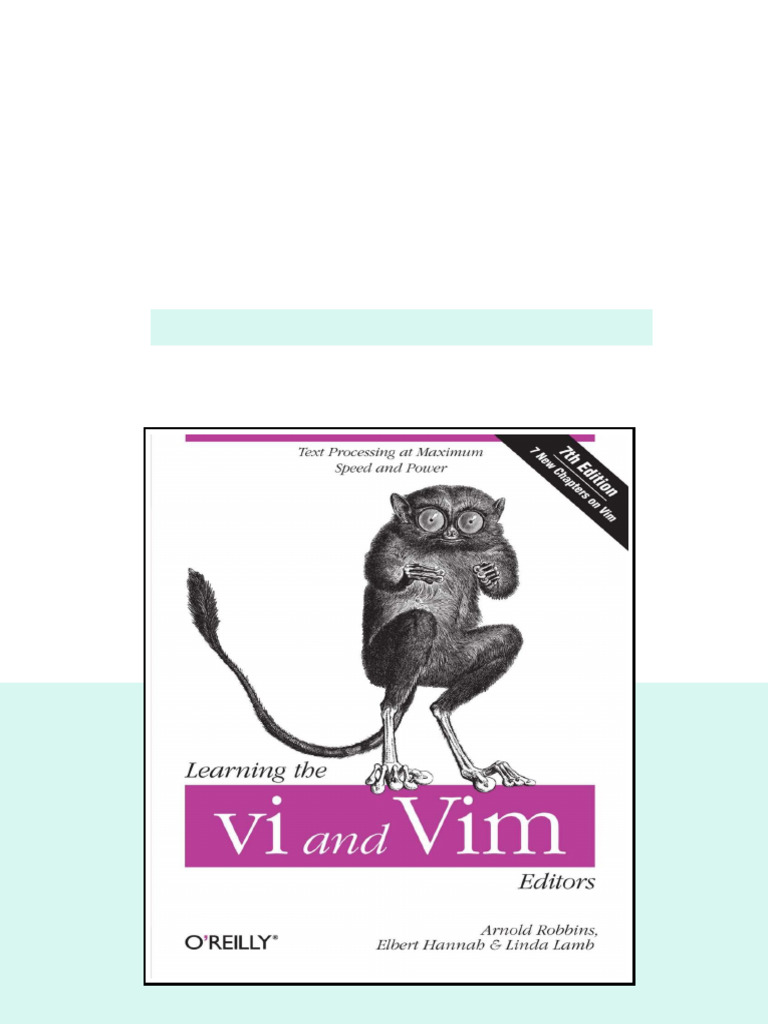 Learning The Vi And Vim Editors Arnold Robbins Elbert Hannah Linda Lamb ...