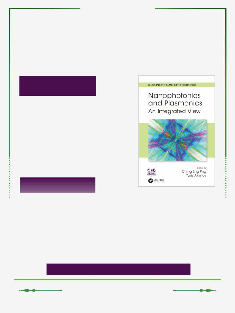 Nanophotonics and Plasmonics: An Integrated View 1st Edition Ching Eng ...